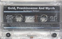 Gold, Frankincense and Myrrh (Cassette)