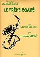 Le Frene Egare (saxophone)