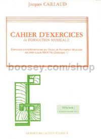 Cahier D'Exercices De Formation Musicale - Debutant 1 (Im1-Im2)