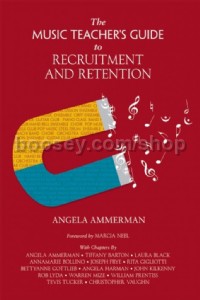 Music Teacher's Guide to Recruitment and Retention