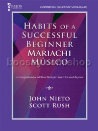 Habits of a Successful Beginner Mariachi Músico (Armonia)