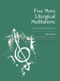 Five More Liturgical Meditations