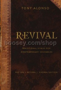 Revival + Revival II - Choral Edition (SAB)