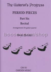 Period Pieces, Part 6: Recital - guitar quartet