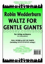 Waltz for Gentle Giants for string orchestra (score & parts)