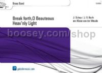 Break forth,O Beauteous Heav'nly Light - Brass Band (Score)