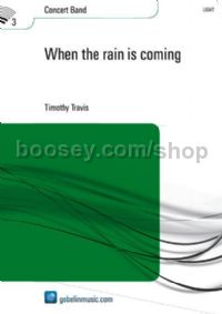 When the rain is coming - Concert Band (Score)