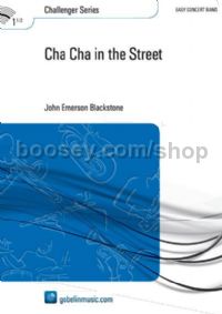 Cha Cha in the Street - Concert Band (Score)