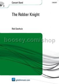 The Robber Knight - Concert Band (Score)