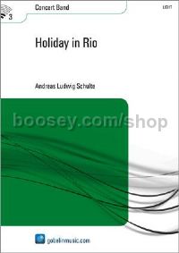 Holiday in Rio - Concert Band (Score & Parts)