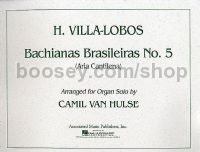 Bachianas Brasileiras No.5 (Aria Cantilena) Organ