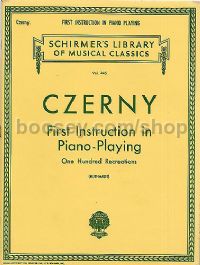 First Instruction In Piano Playing 100 Recreations (Schirmer's Library of Musical Classics)