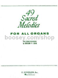 49 Sacred Melodies for Organ