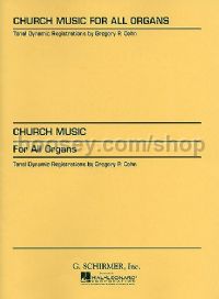 Church Music for All Organs (Gregory P. Cohn)