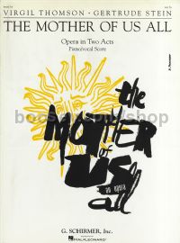The Mother Of Us All - Opera Vocal Score
