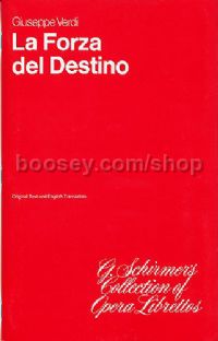 La Forza Del Destino Libretto English/Italian (G Schirmer's Collection of Opera Librettos series)