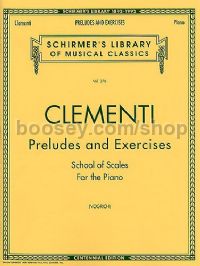 Preludes and Exercises (School of Scales for the Piano)