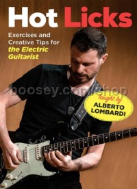 Hot Licks - Exercises and Creative Tips for the Electric Guitarist
