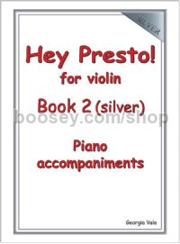 Hey Presto! for Violin Book 2 (Silver) – Piano accompaniments