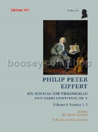 Six Sonatas for Violoncello and Basso Continuo Vol. 1 op. 1/1-3 Vol. 1