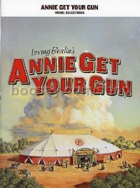 Annie Get Your Gun - vocal selections