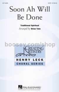 Soon Ah Will Be Done (SATB)