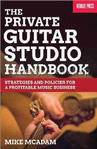 The Private Guitar Studio Handbook