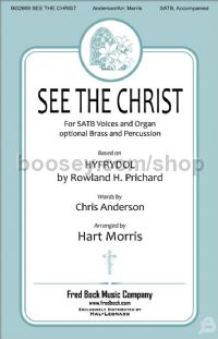 See the Christ (Hyfrydol) for SATB (score)