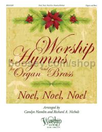 Noel, Noel, Noel for brass ensemble & organ