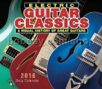 Electric Guitar Classics 2016 Daily Boxed Calendar