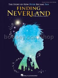Finding Neverland: The Story Of How Peter Became Pan - Vocal Selections