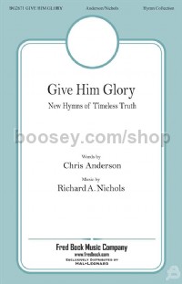 Give Him Glory (SATB)