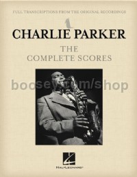 Charlie Parker - The Complete Scores (Saxophone)