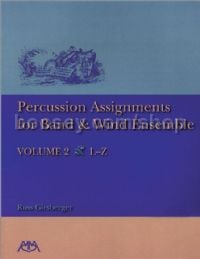 Percussion Assignments for Band and Wind Ensemble