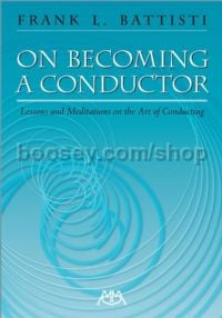 On Becoming A Conductor