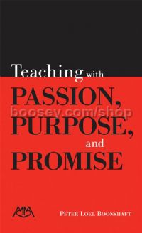 Teaching with Passion, Purpose and Promise