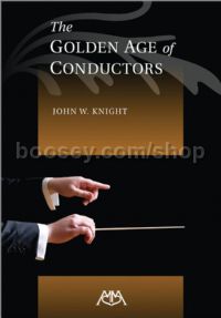 The Golden Age of Conductors