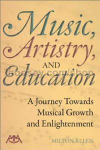 Music, Artistry and Education