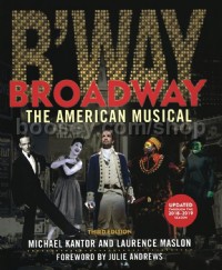 Broadway: The American Musical 3rd Edition