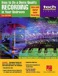 How To Do A Demo Quality Recording In Your Bedroom (Book and CD)