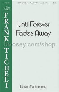 Until Forever Fades Away (SATB)