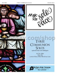 Three Communion Solos (Voice & Piano)