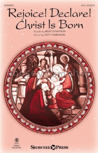 Rejoice! Declare! Christ Is Born (SAB Choir)