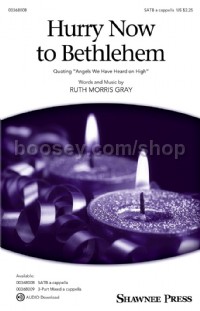 Hurry Now to Bethlehem (SATB Choir)
