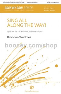 Sing All Along the Way (SATB Voices)