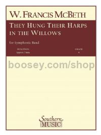 They Hung Their Harps in the Willows for concert band (score & parts)