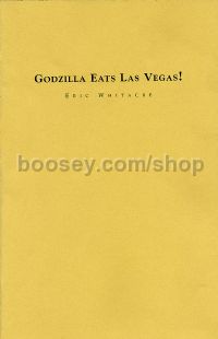 Godzilla Eats Las Vegas! (Eric Whitacre Concert Band) - Score & Parts