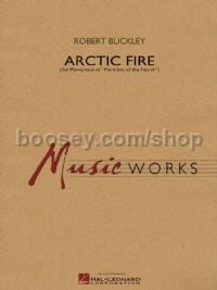 Arctic Fire (Hal Leonard MusicWorks Grade 4)