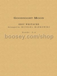 Goodnight Moon (Eric Whitacre Concert Band Score & Parts)