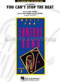 You Can't Stop The Beat (from HAIRSPRAY) (Fanfare Band Score)